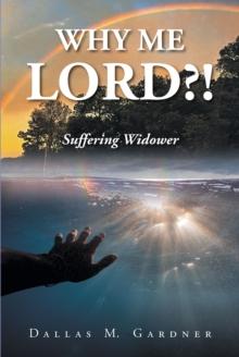 Why Me Lord?! : Suffering Widower