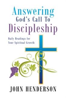 Answering God's Call to Discipleship : Daily Readings for Your Spiritual Growth