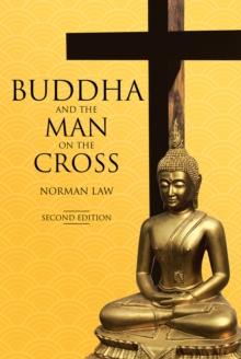 Buddha and the Man on the Cross : Second Edition