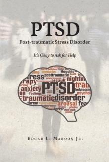 PTSD Post-traumatic Stress Disorder : It's Okay to Ask for Help