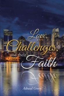 Love, Challenges, and their Faith