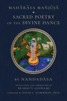 Maharasa Manjusa : Sacred Poetry of the Divine Dance