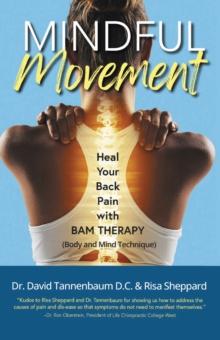 Mindful Movement: Heal Your Back Pain with BAM Therapy