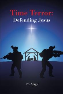 Time Terror : Defending Jesus