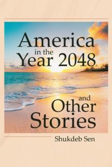 America in the Year 2048 and Other Stories