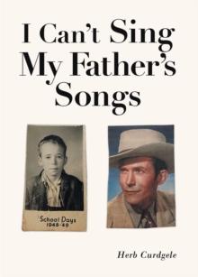 I Can't Sing My Father's Songs