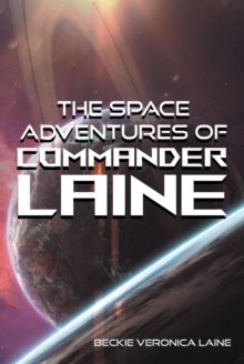 The Space Adventures Of Commander Laine