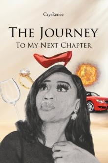 The Journey: To My Next Chapter