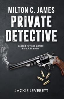 "Milton C. James"---Private Detective