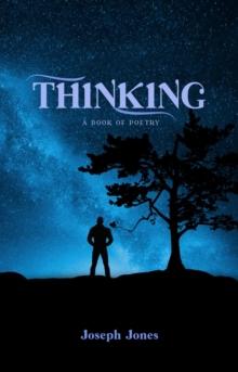 Thinking : A book of Poetry