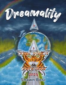 Dreamality : Freedumb or Freedom