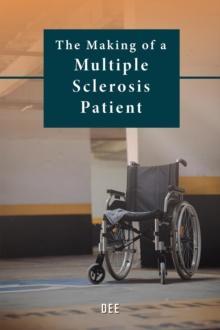 The Making of a Multiple Sclerosis Patient