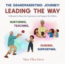 The Grandparenting Journey : Leading the way