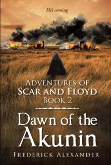 Adventures of Scar and Floyd : Dawn of the Akunin