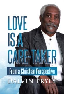 Love is a Care-Taker From a Christian Perspective