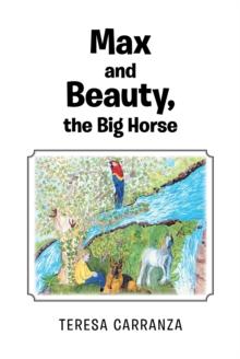 Max and Beauty, the Big Horse