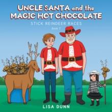 Uncle Santa and the Magic Hot Chocolate : Stick Reindeer Races