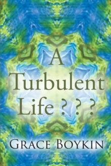 A Turbulent Life ? ? ?