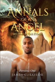 The Annals of An Angel : The War Of The Stones