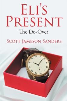 Eli's Present : The Do-Over