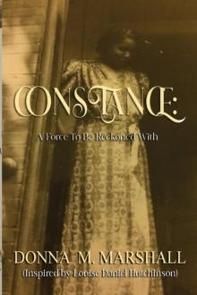 Constance : A Force to Be Reckoned With