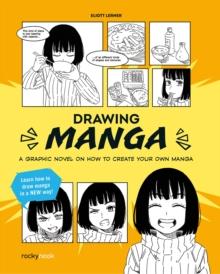 Drawing Manga : An Illustrated Story