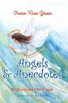 Angels and Anecdotes