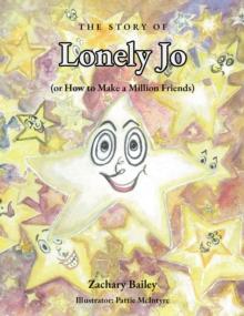 The Story of Lonely Jo : (or How to Make a Million Friends)