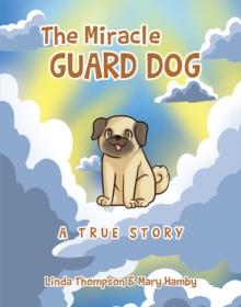 The Miracle Guard Dog