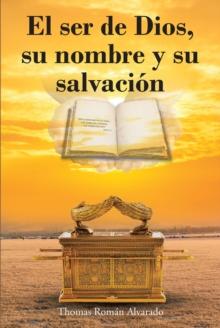 El ser de Dios, su nombre y su salvaciA3n