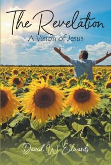 The Revelation : A Vision of Jesus