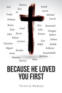 Because He Loved You First