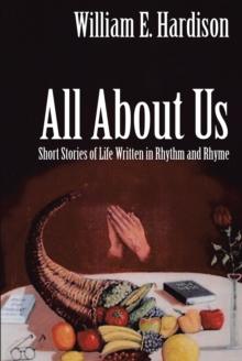 All About Us : Short Stories of Life Written in Rhythm and Rhyme