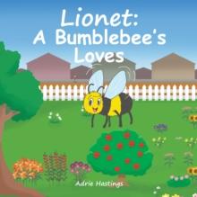 Lionet: A Bumblebee's Loves