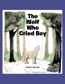 The Wolf Who Cried Boy