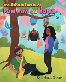 The Adventures of Paw Paw and Nana