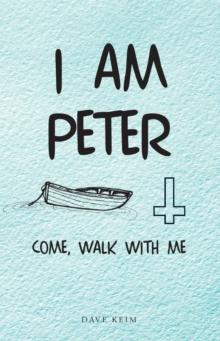 I Am Peter : Come, Walk with Me