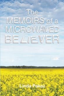 The Memoirs of a Microwaved Believer