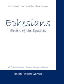 Ephesians : Queen of the Epistles