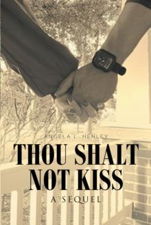 Thou Shalt Not Kiss : A Sequel