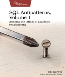 SQL Antipatterns, Volume 1