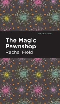 The Magic Pawnshop : A New Years Eve Fantasy