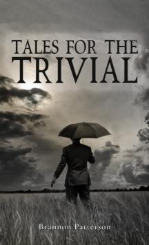 Tales For The Trivial