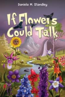 If Flowers Could Talk