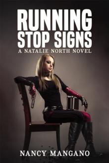 Running Stop Signs : A Natalie North Novel