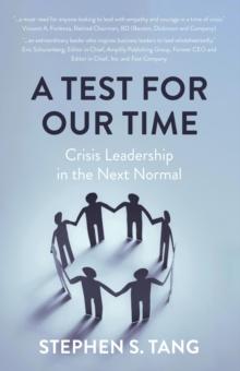 A Test for Our Time : Crisis Leadership in the Next Normal