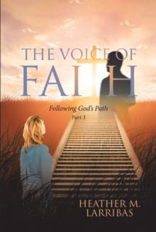 The Voice of Faith : Following God's Path