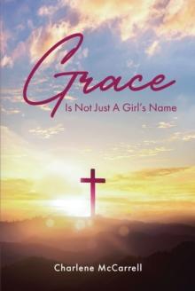 Grace Is Not Just A Girl's Name