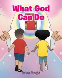 What God Can Do