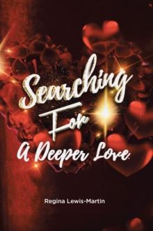 Searching for a Deeper Love